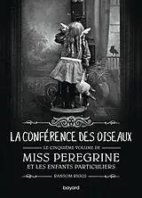 Broschiert Miss Peregrine et les enfants particuliers. Vol. 5. La conférence des oiseaux von Ransom Riggs