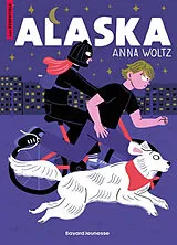 Broschiert Alaska von Anna Woltz