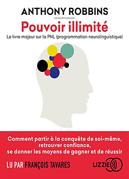 Livre Audio CD Pouvoir illimité : le livre majeur sur la PNL (programmation neurolinguistique) de Anthony Robbins