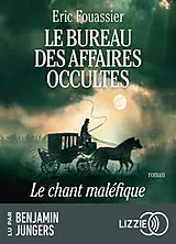  Le bureau des affaires occultes. Vol. 4. Le chant maléfique von Eric Fouassier