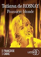  Poussière blonde von Tatiana de Rosnay