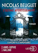 L'ultime avertissement : thriller von Nicolas Beuglet