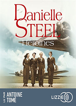 Livre Audio CD Héroïnes de Danielle Steel