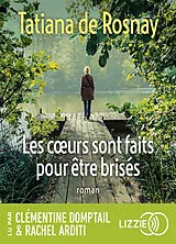 Les coeurs sont faits pour être brisés von Tatiana de Rosnay