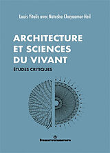 Broché Architecture et sciences du vivant : études critiques de Louis Vitalis