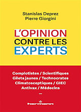 Broché L'opinion contre les experts de Stanislas; Giorgini, Pierre Deprez