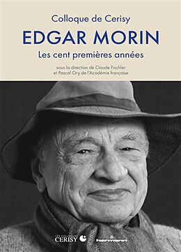 Broché Edgar Morin : les cent premières années de 