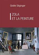 Broschiert Zola et la peinture von Seginger-g