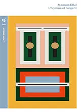 Broschiert L'homme et l'argent : nova & vetera von Jacques Ellul