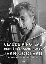 Broschiert Derrière la caméra avec Jean Cocteau von Claude; Bourdin, Monique Pinoteau