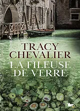 Broschiert La fileuse de verre von Tracy Chevalier