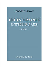 Broché Et des dizaines d'étés dorés de Jérôme Leroy