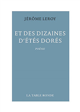 Broché Et des dizaines d'étés dorés de Jérôme Leroy