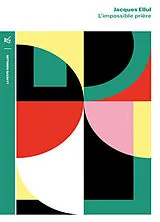 Broschiert L'impossible prière von Jacques Ellul