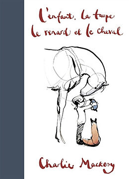 Fester Einband L'enfant, la taupe, le renard et le cheval von Charlie Mackesy