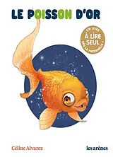 Broschiert Le poisson d'or von Céline; Machado, Julie Alvarez