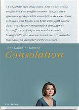 Broschiert Consolation von Anne-Dauphine Julliand