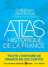 Broché Atlas historique de la France de Christian Grataloup