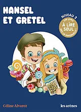 Broschiert Hansel et Gretel von Céline; Machado, Julie Alvarez