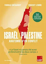Broschiert Israël-Palestine : anatomie d'un conflit : 50 questions pour tout comprendre von Vincent; Snégaroff, Thomas Lemire