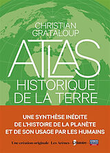 Broché Atlas historique de la Terre de Christian Grataloup