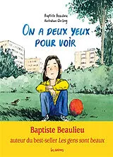 Broschiert On a deux yeux pour voir von Baptiste; Qin, Leng Beaulieu