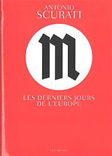 Broché M, les derniers jours de l'Europe de Antonio Scurati