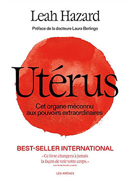 Broché Utérus : cet organe méconnu aux pouvoirs extraordinaires de Leah Hazard