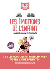 Broché Les émotions de l'enfant : 7 jours pour mieux les comprendre : ce que dit la science de Héloïse; Marmion, Jean-François et al Junier