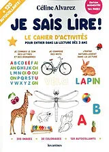 Broschiert Je sais lire ! : le cahier d'activités pour entrer dans la lecture dès 3 ans von Céline Alvarez