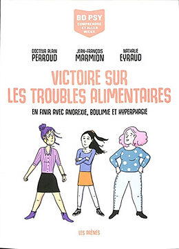 Broschiert Victoire sur les troubles alimentaires : en finir avec anorexie, boulimie et hyperphagie von Jean-François; Perroud, Alain; Eyraud, N. Marmion