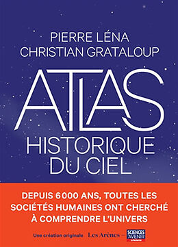 Broché Atlas historique du ciel de Pierre; Grataloup, Christian Léna