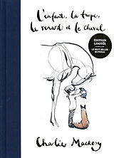 Broschiert L'enfant, la taupe, le renard et le cheval von Charlie Mackesy