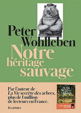 Broché Notre héritage sauvage de Peter Wohlleben