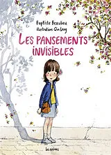 Broschiert Les pansements invisibles von Baptiste; Leng, Qin Beaulieu