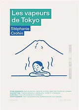 Broschiert Les vapeurs de Tokyo von Stéphanie Crohin