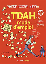 Broschiert TDAH : mode d'emploi von Nader; Marmion, J.-F.; Chochois, H. Perroud