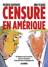 Broschiert Censure en Amérique von Patrick; Telnaes, Anne Chappatte
