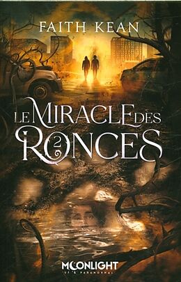 Broché Le miracle des ronces. Tome 2 de Faith Kean