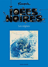 Broschiert Idées noires : les origines von André Franquin