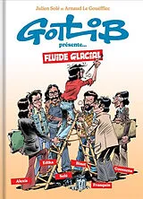 Broschiert Gotlib présente Fluide glacial von Le gouefflec-a+sole-