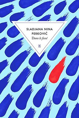 Broché Dans le fossé de SLADJANA NINA PERKOVIC