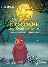 Broschiert L'ourse aux oreilles pointues von Elise Rengot