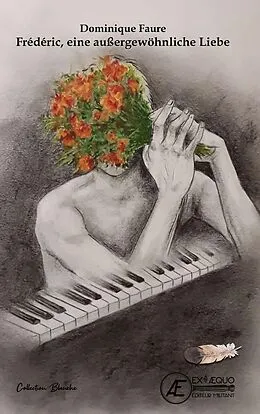 E-Book (epub) Frédéric - eine außergewöhnliche Liebe von Dominique Faure, Dieter Moitzi