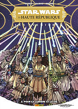 Broché Star Wars : la Haute République : les aventures. Vol. 3. Pour la lumière et la vie de Daniel José; Tolibao, Harvey; Bruno, Toni Older