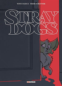 Broché Stray dogs de Tony; Forstner, Trish; Rodriguez, Tone Fleecs