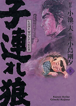 Broché Lone wolf & cub. Vol. 8 de Kazuo; Kojima, Goseki Koike