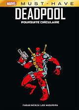 Broché Deadpool. Poursuite circulaire de Fabian; Madureira, Joe Nicieza