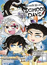 Broschiert Demon slayer : school days. Vol. 6. L'ultime festival de l'école des pourfendeurs ! von Natsuki Hokami