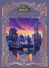 Broché World of Warcraft. A la découverte d'Azeroth. Iles et îlots de 